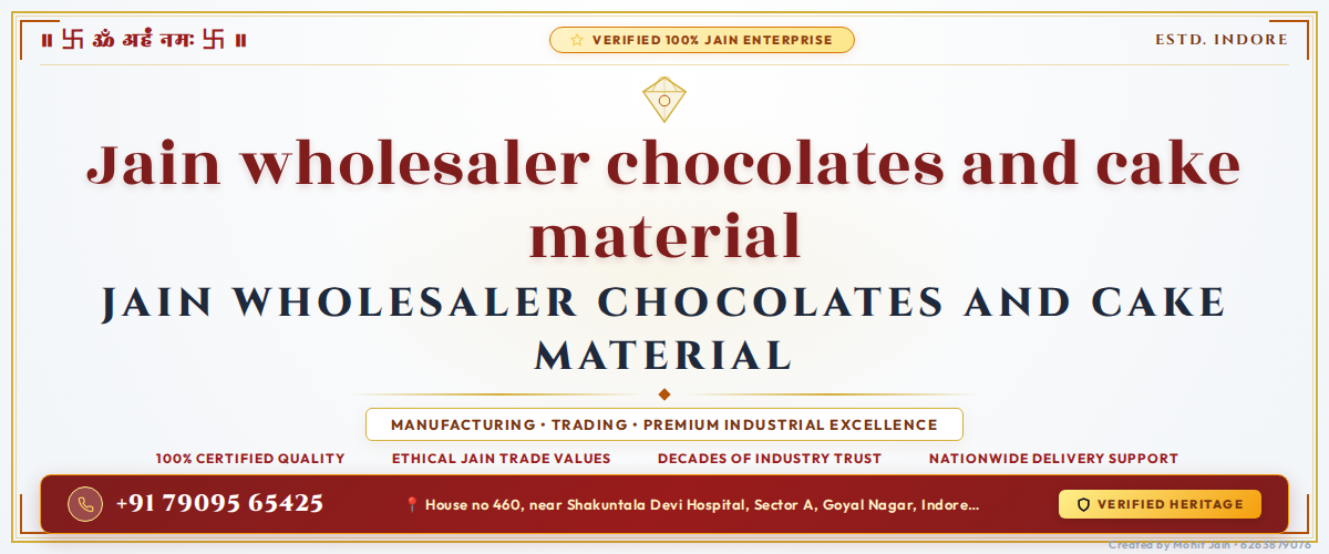 Jain wholesaler chocolates and cake material Banner