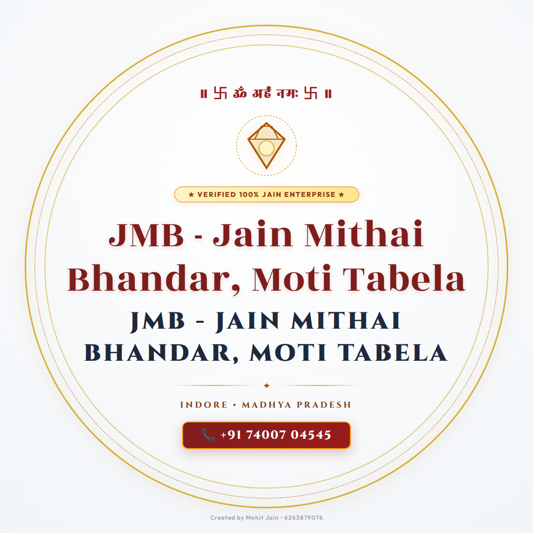 JMB - Jain Mithai Bhandar, Moti Tabela