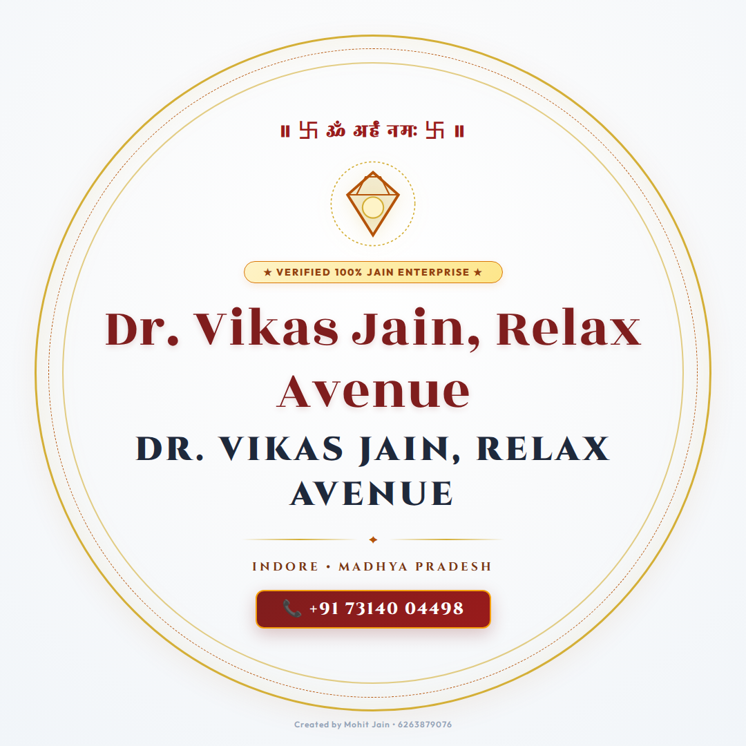 Dr. Vikas Jain, Relax Avenue