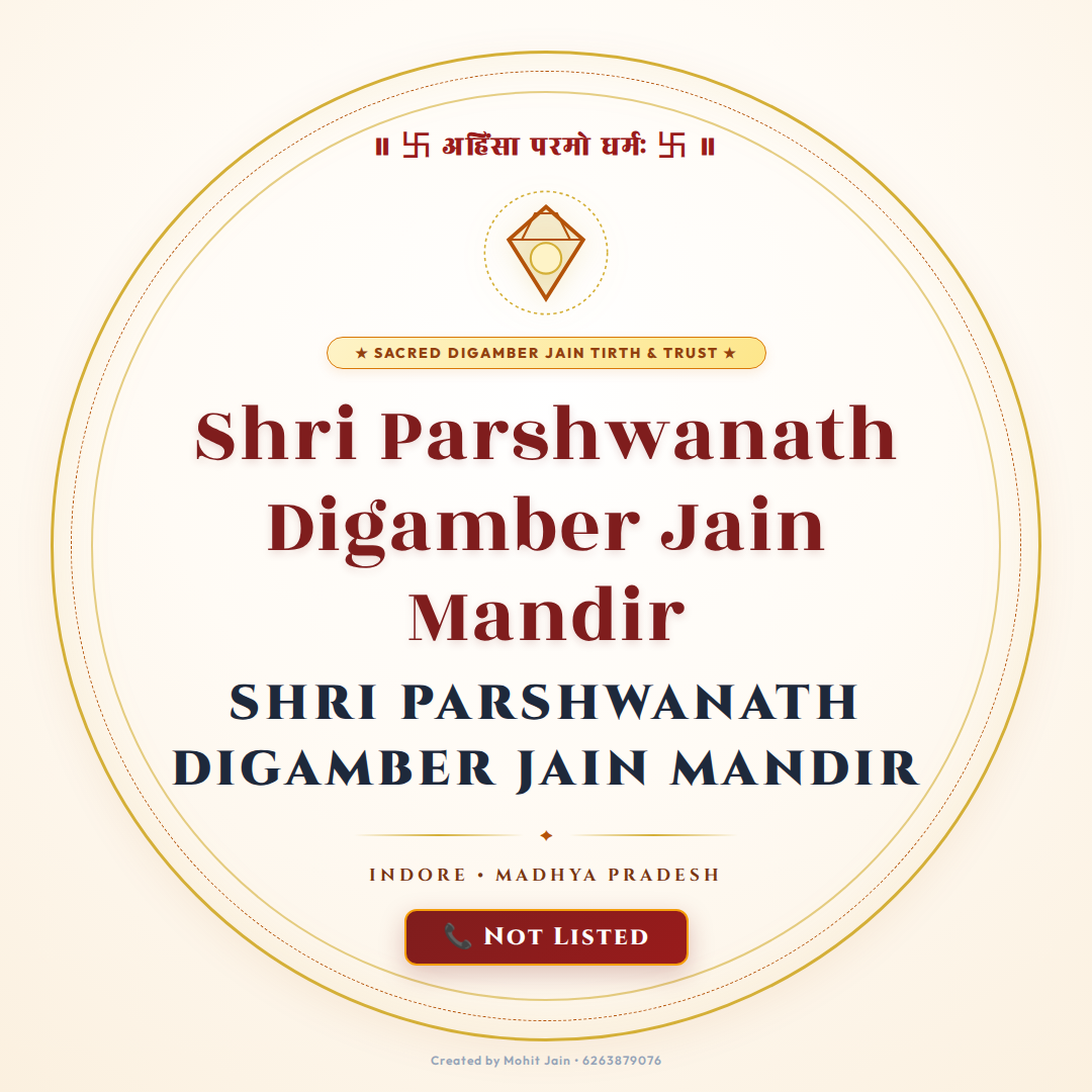 Shri Parshwanath Digamber Jain Mandir - Indore (452010)
