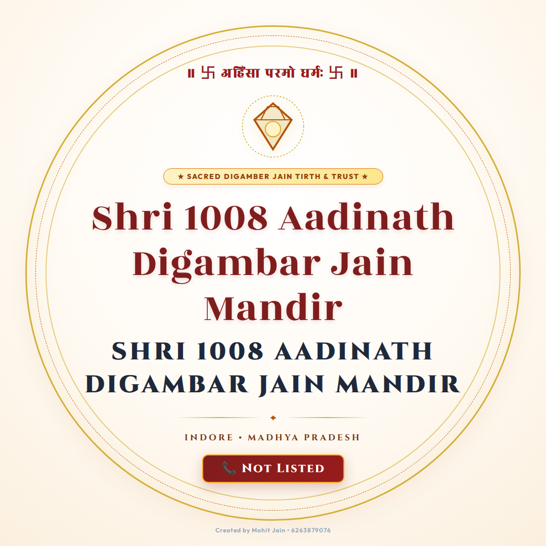 Shri 1008 Aadinath Digambar Jain Mandir - Indore