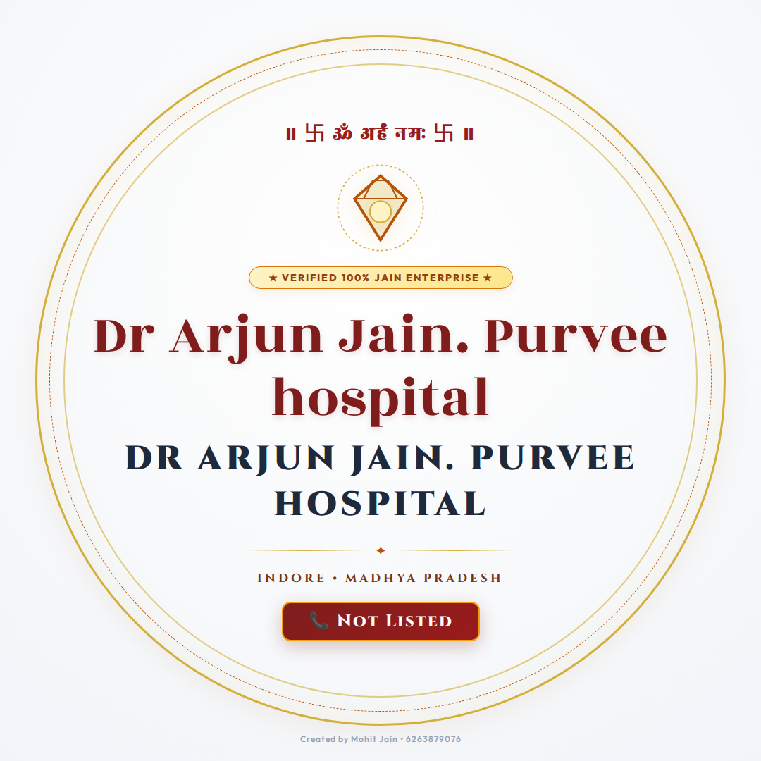 Dr Arjun Jain. Purvee hospital