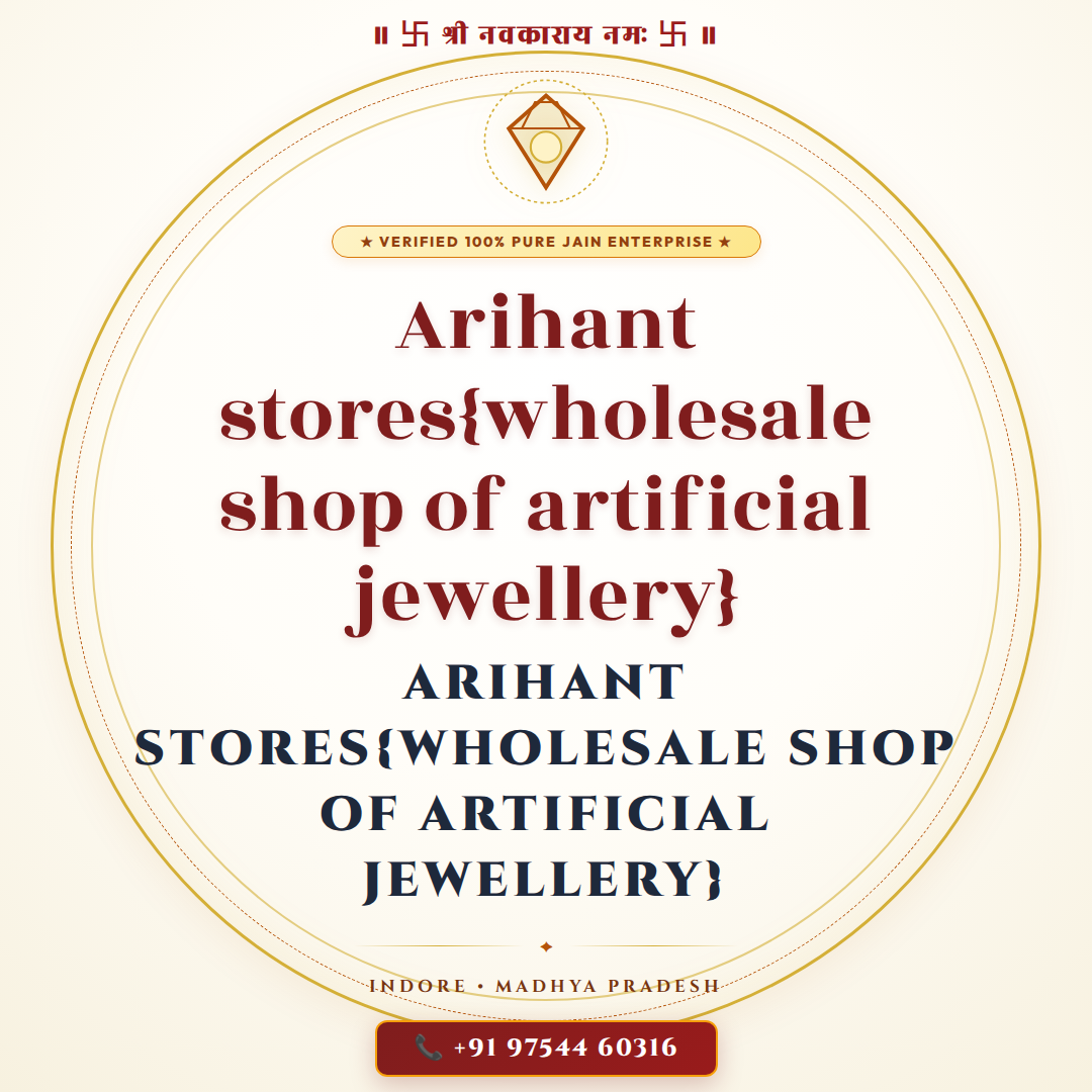Arihant stores{wholesale shop of artificial jewellery}