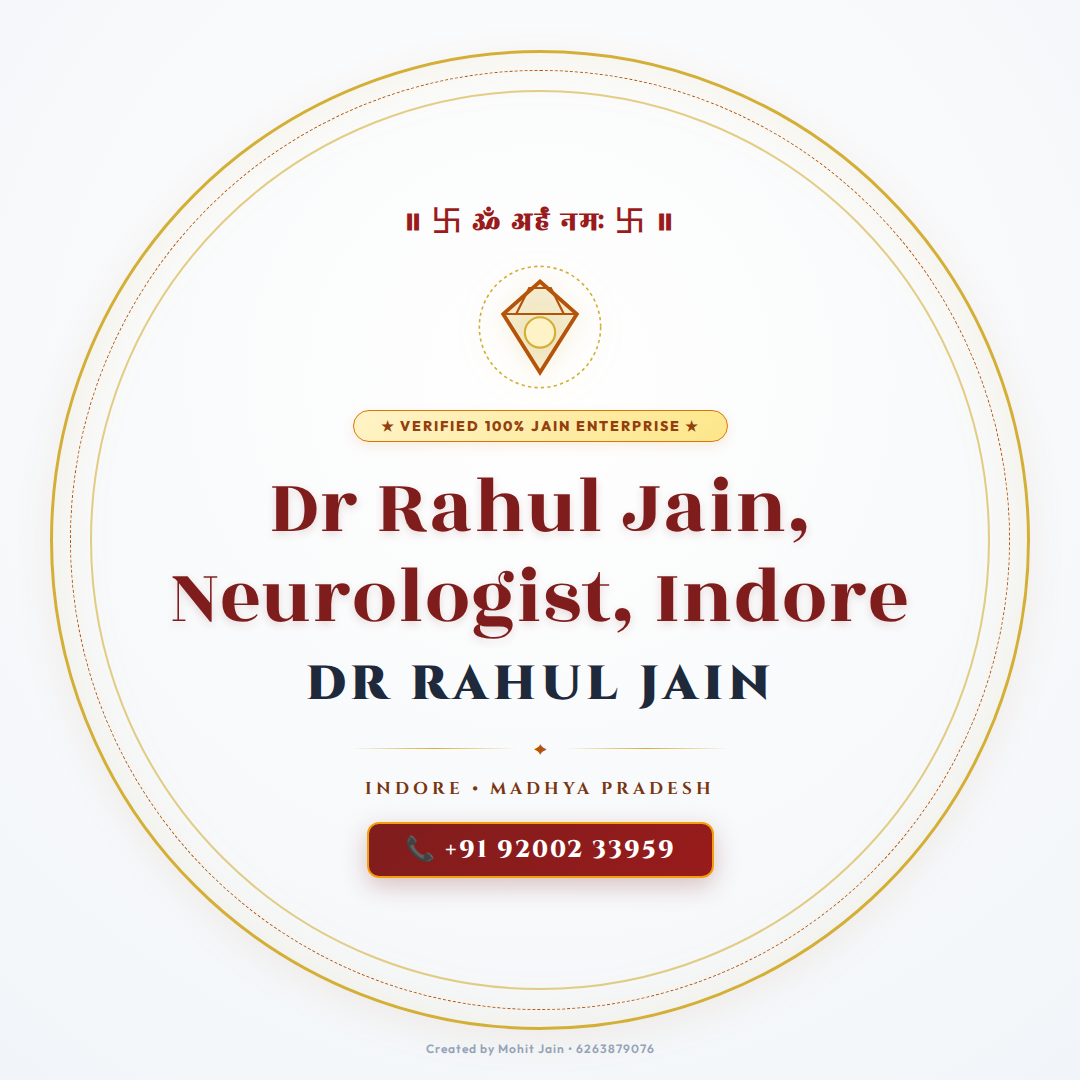 Dr Rahul Jain, Neurologist, Indore