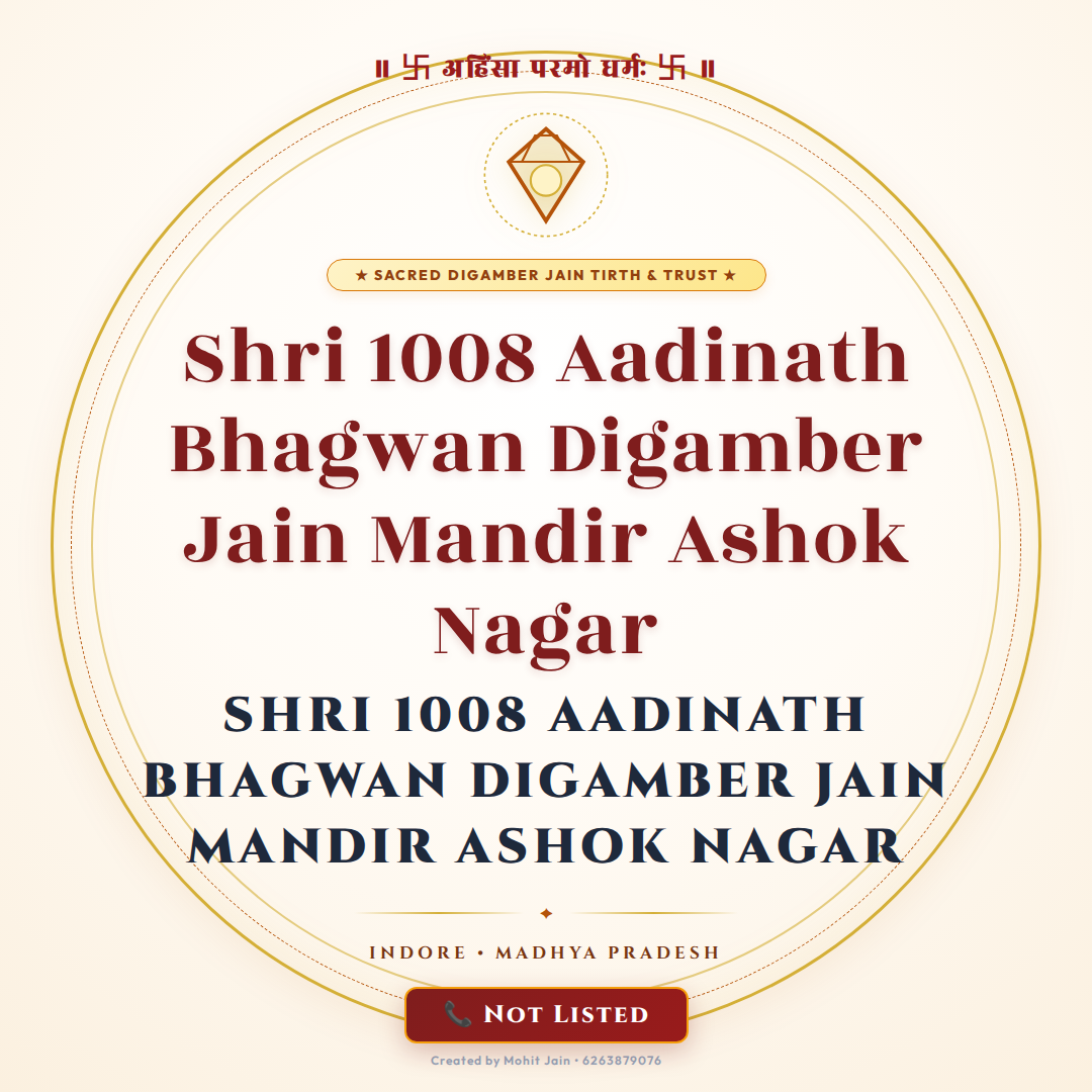 Shri 1008 Aadinath Bhagwan Digamber Jain Mandir Ashok Nagar