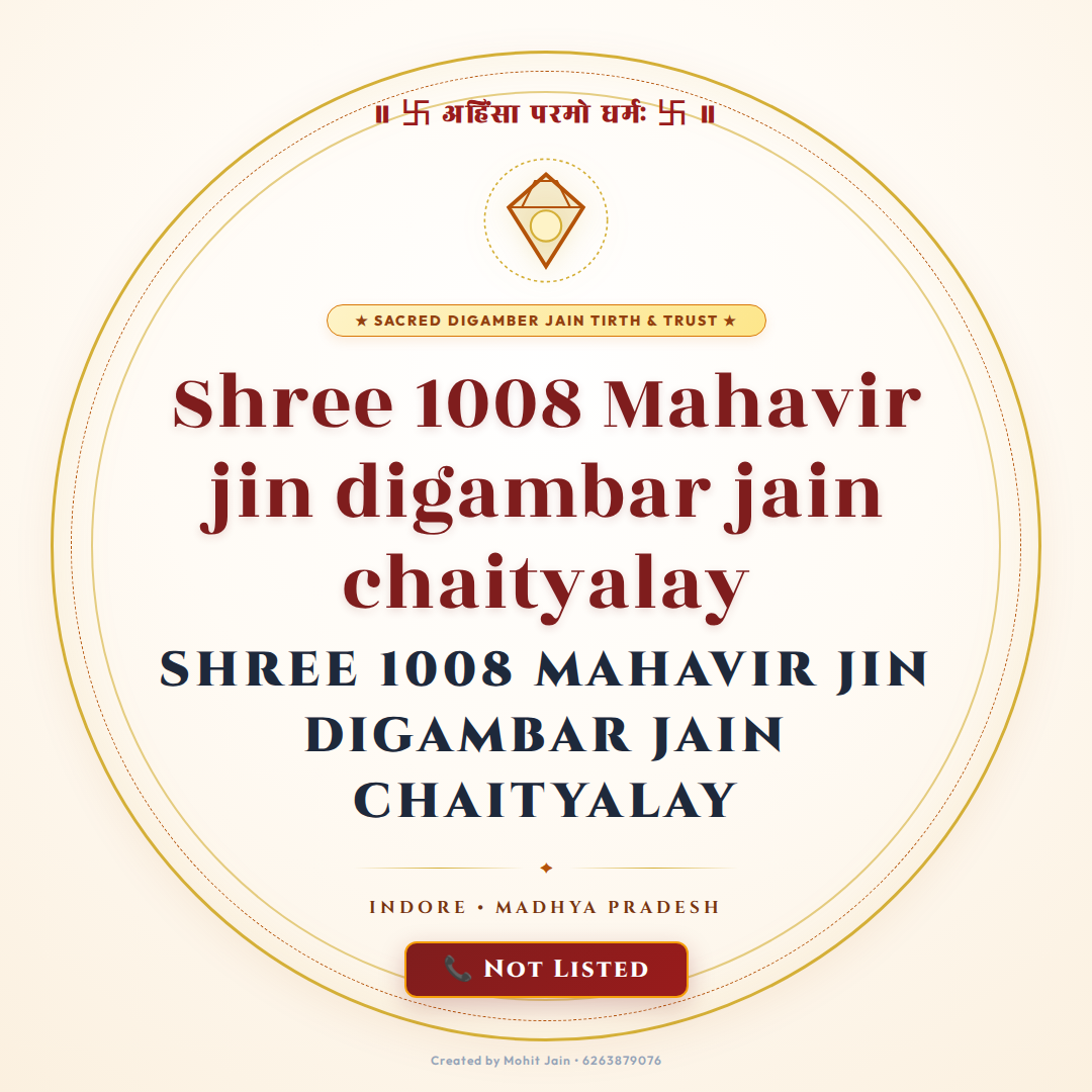 Shree 1008 Mahavir jin digambar jain chaityalay