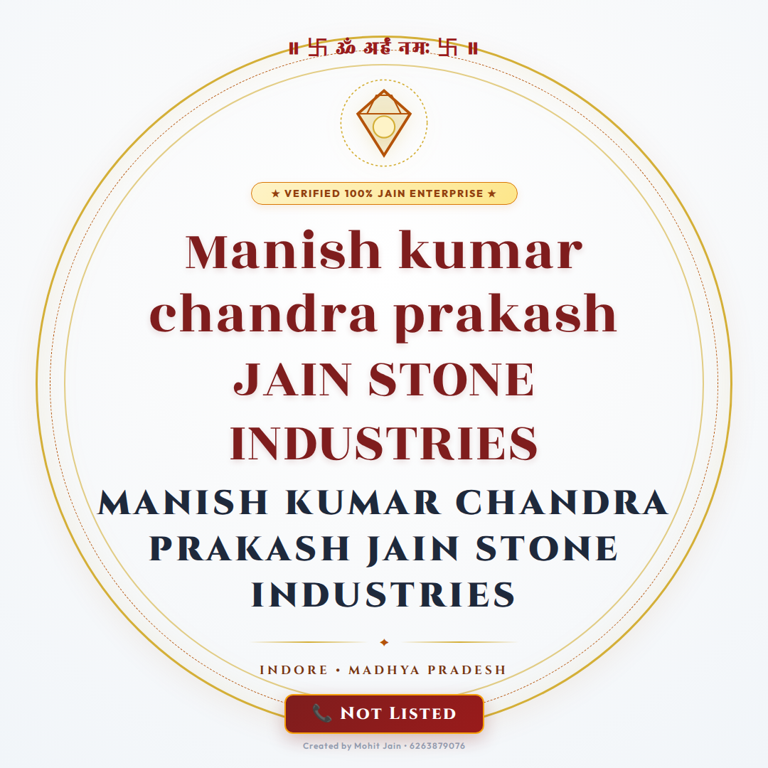 Manish kumar chandra prakash JAIN STONE INDUSTRIES
