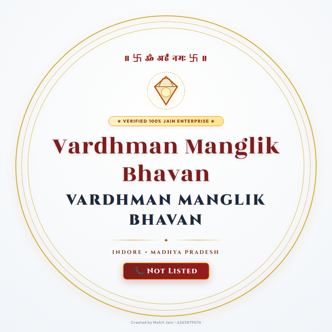 Vardhman Manglik Bhavan - Indore (452018)