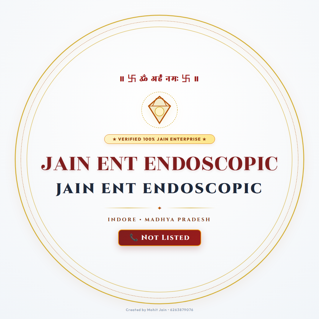JAIN ENT ENDOSCOPIC - Indore